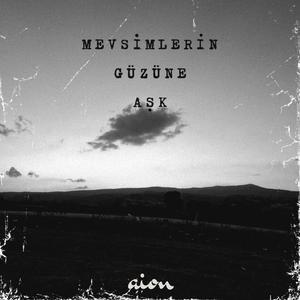 mevsimlerin güzüne aşk (Explicit)