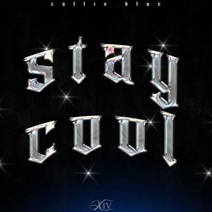 STAY COOL (Explicit)