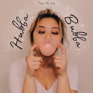 Hubba Bubba (Explicit)