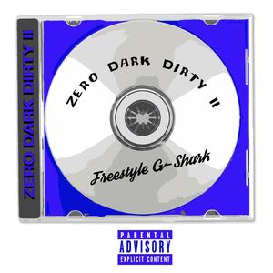 Zero Dark Dirty II (Bonus Tracks) (Explicit)