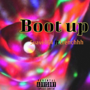 Boot Up (Explicit)