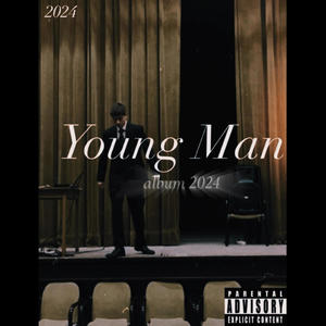 Young Man (Album 2024) [Explicit]