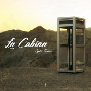 La Cabina Cypher Session (Explicit)