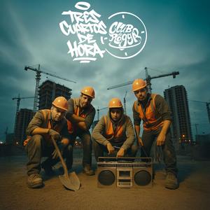 TRES CUARTOS DE HORA (feat. Tasmania & Closs)