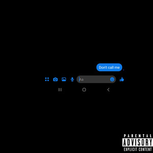 Don't Call Me (Explicit)