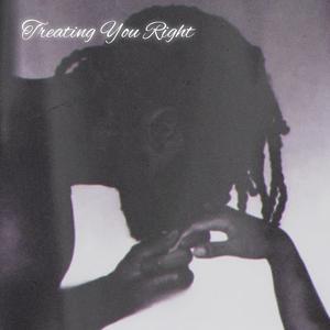 Treating You Right (Explicit)