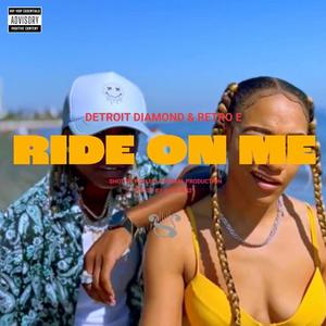 Ride On Me (Explicit)