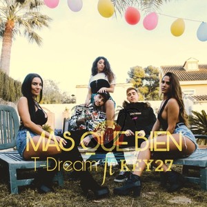 Mas Que Bien(feat. Key27) (Explicit)