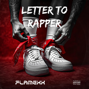 Letter To Rapper (Explicit)
