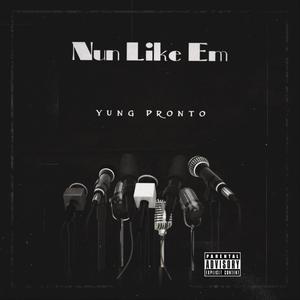 Nun Like Em (Explicit)