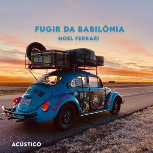 Fugir da Babilônia (Acústico)