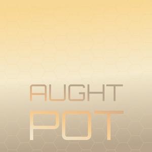 Aught Pot