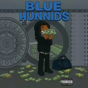 Blue Hunnids (Explicit)