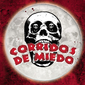 Corridos De Miedo (Explicit)