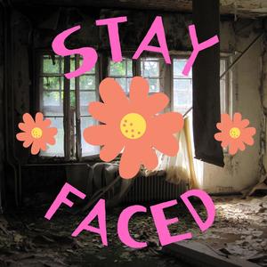 Stay Faced