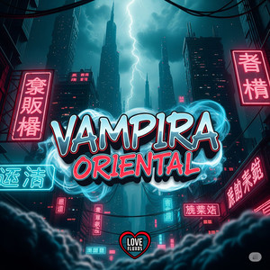 VAMPIRA ORIENTAL (Explicit)