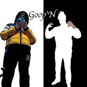 Goop'N(feat. asa wya) (Explicit)