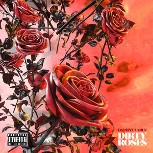 Dirty Roses (Explicit)