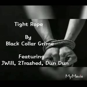Tight Rope (feat. 2Trashed & Dun Dun) (Explicit)