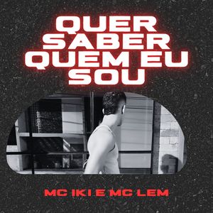 Quer saber quem eu sou