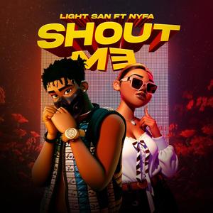 Shout Me (feat. Nyfa)