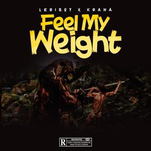 Feel my Weight (feat. Krana)