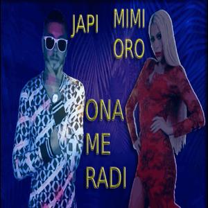 ONA ME RADI (feat. MIMI ORO)