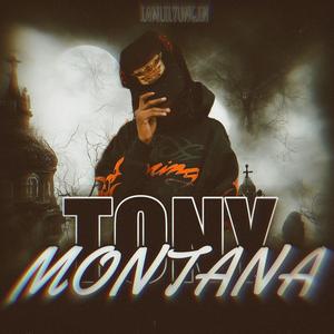 TONY MONTANA (Explicit)