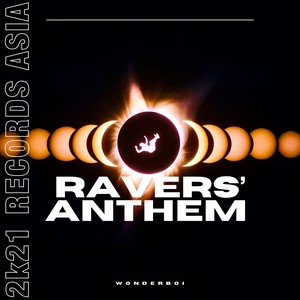 Ravers' Anthem (Explicit)