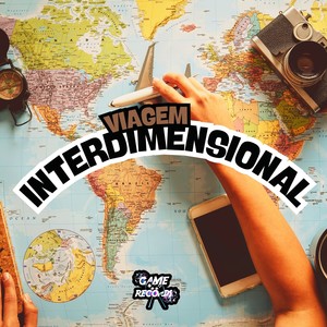 Viagem Interdimensional (Explicit)