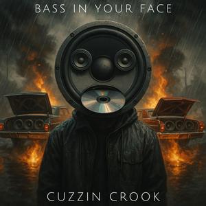 Bass In Your Face (Explicit)