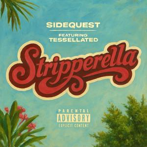 Stripperella (feat. Tessellated) (Explicit)