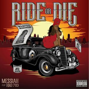 Ride or Die (feat. Riko 703) [Explicit]