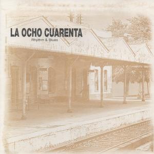 La Ocho Cuarenta (Rhythm & Blues)