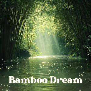 Bamboo Dream