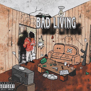 Bad Living (Explicit)