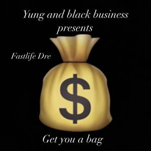 Bag (feat. Fastlife Dre) (Explicit)