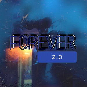 Forever 2.0 (Explicit)