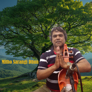 Mitho Sarangi Dhun