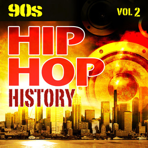 Hip Hop History Vol.2 - The 90s
