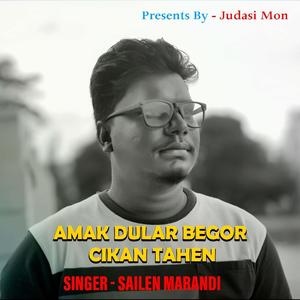 Amak Dular Begor CikanTahen( Santhali Song )