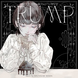 TRUMP series Original Sound Track Vol.01 『TRUMP』（SoundTrack）