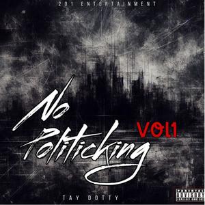 No Politicking (Explicit)