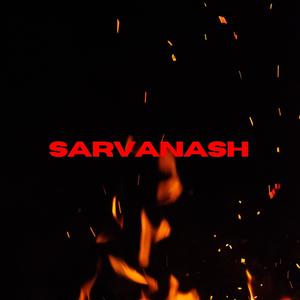 SARVANASH (Explicit)