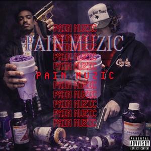 PAIN MUZIC (Explicit)