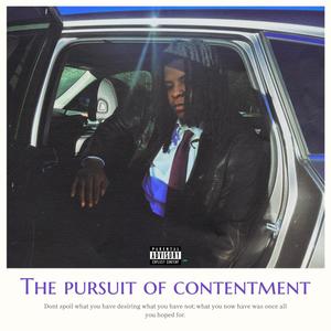 The pursuit of contentment (Explicit)