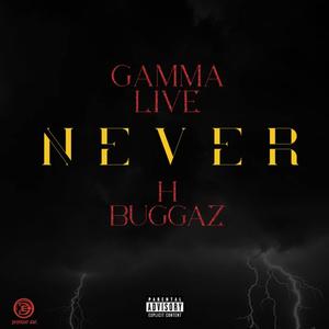 Never (feat. H Buggaz) (Explicit)