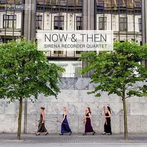 Chamber Music - BACH, J.S. / VIVALDI, A. / BOISMORTIER, J.B. de / CALDINI, F. / MERULA, T. (Now & Then) [Sirena Recorder Quartet]