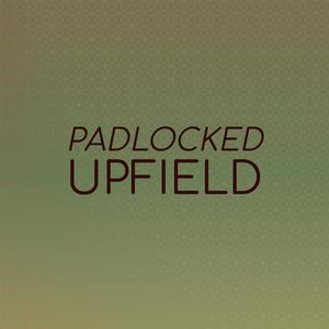 Padlocked Upfield