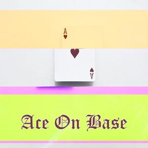 Ace on Base (feat. Roman Austin & MOONGOD) [Explicit]